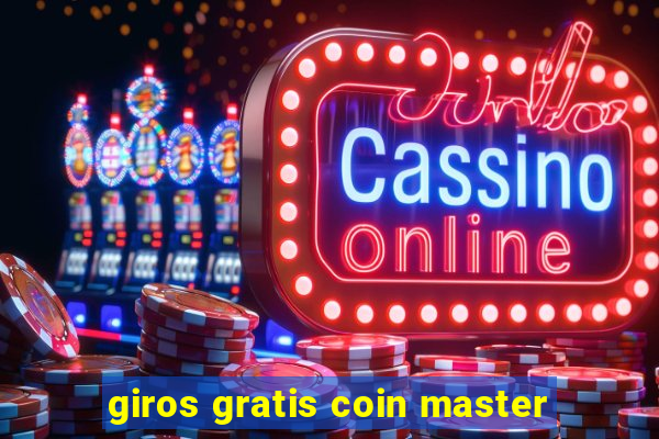 giros gratis coin master